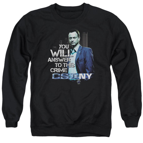 Csi Ny/you Will Answer - Adult Crewneck Sweatshirt - Black