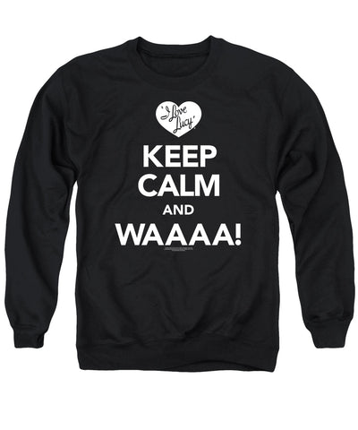 I Love Lucy/keep Calm Waaa - Adult Crewneck Sweatshirt - Black